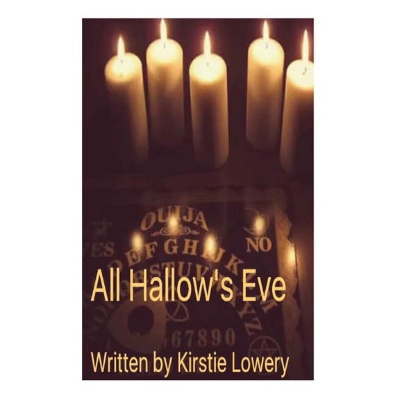 All Hallow's Eve All Hallow's Eve: Revised Edition, Book 1, (Paperback)