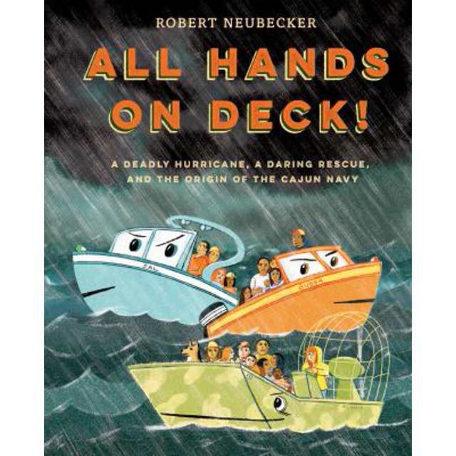 PreOwned All Hands on Deck! A Deadly Hurricane, a Daring Rescue, and the Origin of Cajun Navy