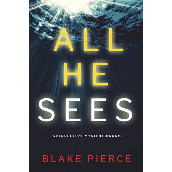 All He Sees (A Nicky Lyons FBI Suspense Thriller-Book 3), (Paperback)