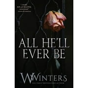 All He'll Ever Be, Paperback