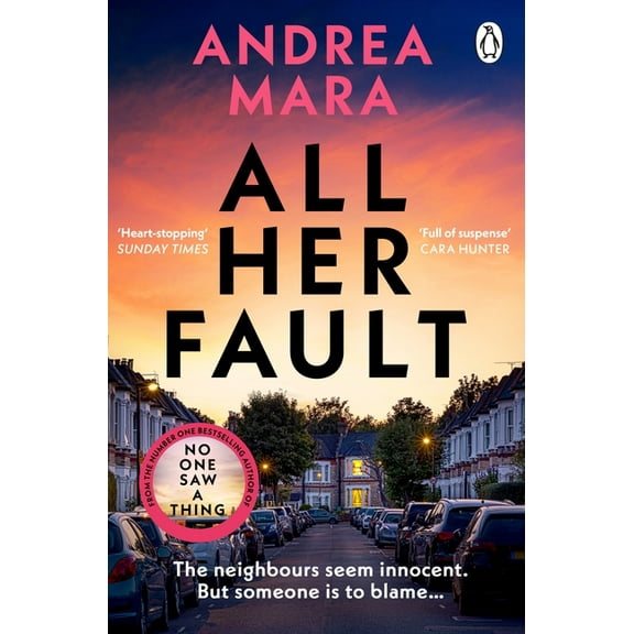 All Her Fault: The Breathlessly Twisty Sunday Times Bestseller Everyone Is Talking about, (Paperback)