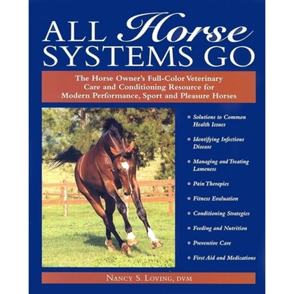 Pre-Owned All Horse Systems Go: Retraining the Thoroughbred from Racehorse to Riding Horse (Hardcover) by Nancy S Loving