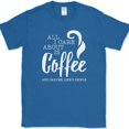 thumbnail image 1 of All I Care About Is Coffee T-Shirt Funny Sarcastic Anti Social Caffeine Tee - Royal Blue, 2XL, 1 of 1