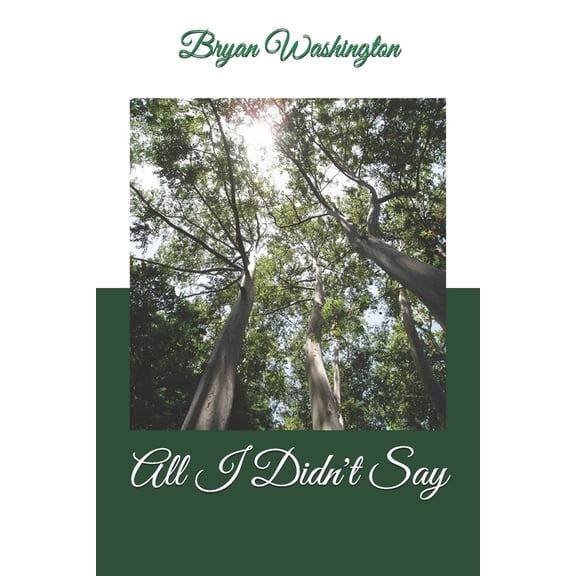 All I Didn't Say, (Paperback)