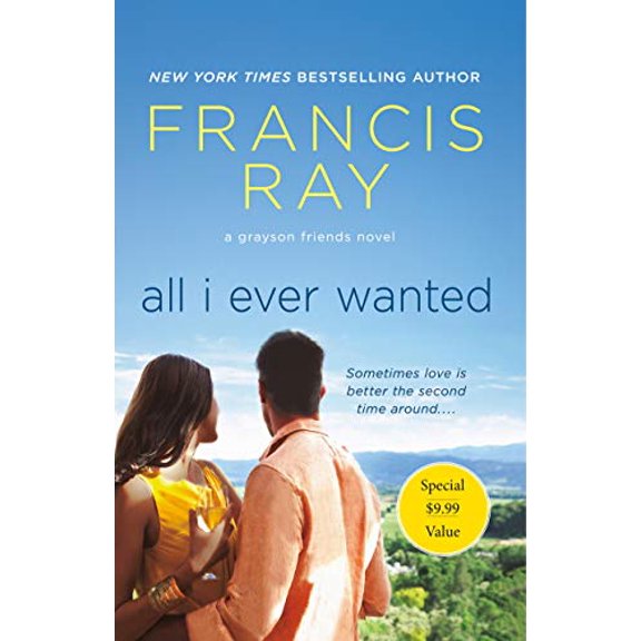 Pre-Owned All I Ever Wanted: A Grayson Friends Novel (Paperback) 1250624096 9781250624093