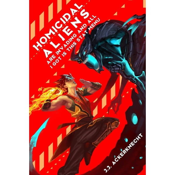All I Got Is This Stat Menu: Homicidal Aliens are Invading and All I Got is This Stat Menu (Paperback)