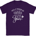thumbnail image 1 of All I Need Is A Cup of Coffee and a Heart Full of Jesus T-Shirt Christian Tee - Purple, 3XL, 1 of 1