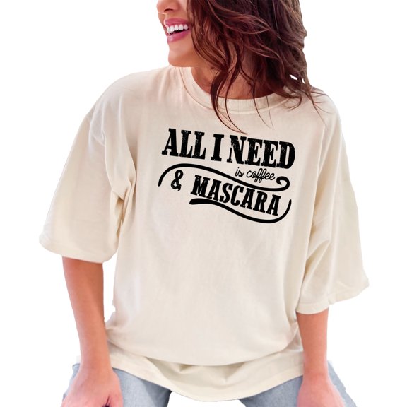 All I Need Is Coffee And Mascara, Makeup Enthusiast Quote, Ivory Comfort Colors T-Shirt, Small