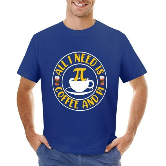 All I Need Is Coffee And Pi Mens T-shirts Geekey Funny Novelty Tees blue