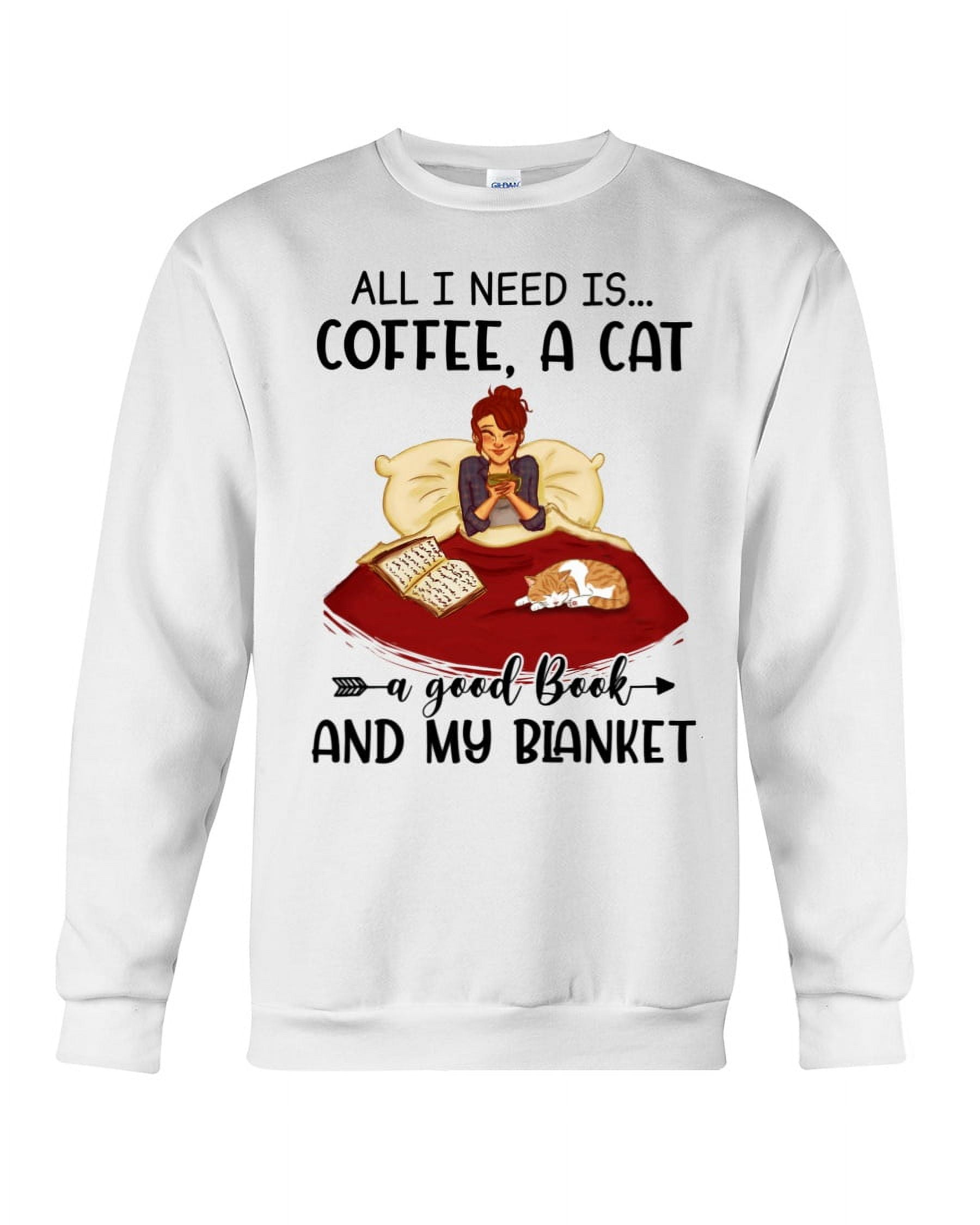 All I Need Is Coffee Cat Book Crewneck Sweatshirt for Men and Women, up