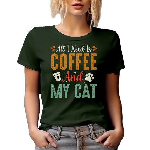 All I Need Is Coffee and My Cat - Kitty Owner, Furry Parent or Lover, Military Green T-Shirt, Small