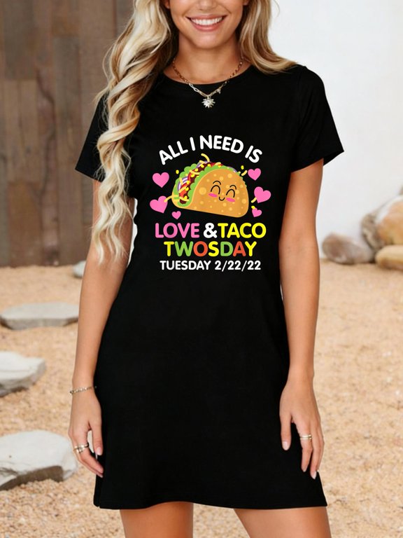 All I Need Is Love And Taco Twosday Tuesday 2-22-22 T-Shirt Dress Casual Summer Dress Everyday Outfit