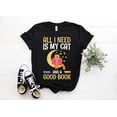 thumbnail image 1 of All I Need Is My Cat And A Good Book Reader Gift T-Shirt, Reading Lover Shirt, Cute Cats Book Nerd, Teacher Appreciation, Birthday Present,, 1 of 2