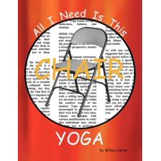 WILMA CARTER All I Need Is This CHAIR YOGA (Paperback)