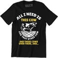 thumbnail image 1 of All I Need Is This Cow And That Other Cows Over There Men's T-Shirt, 1 of 4