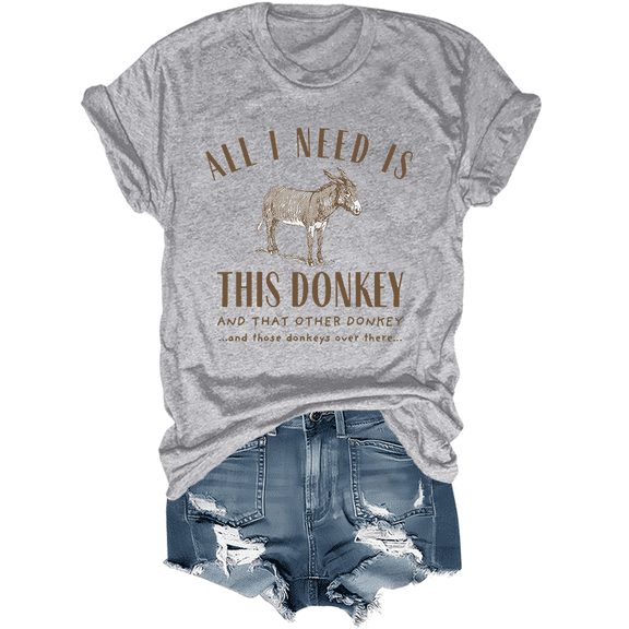 All I Need Is This Donkey Shirt Donkey T-Shirt Unisex