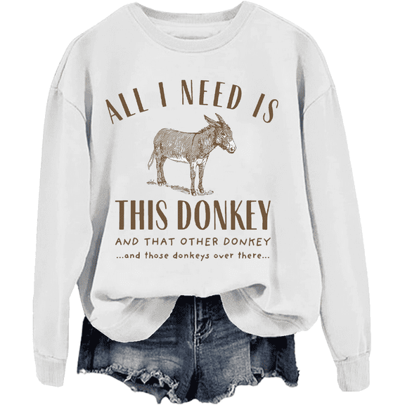 All I Need Is This Donkey Sweatshirt Donkey Long-Sleeve Shirt Unisex