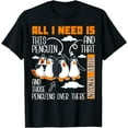 thumbnail image 1 of All I Need Is This Penguin And That Other Penguin Cute T-Shirt, 1 of 4