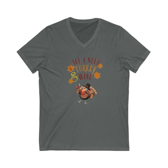 All I Need Is Turkey & Wine- Short Sleeve Women's TShirt
