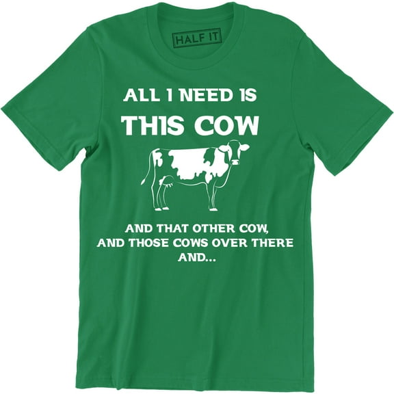 All I Need This Cow That Cow Funny Cattle Rancher Country Graphic T-Shirt