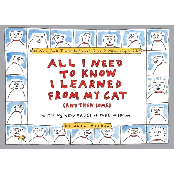 All I Need to Know I Learned From My Cat (Paperback)