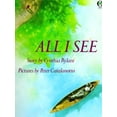 thumbnail image 1 of Pre-Owned All I See (Paperback) 0531070484 9780531070482, 1 of 1