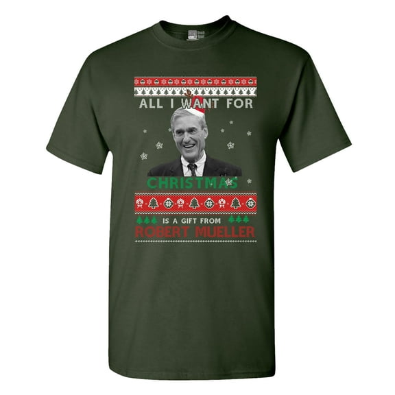 All I Want For Christmas Gift Robert Mueller Funny DT Adult T-Shirt Tee