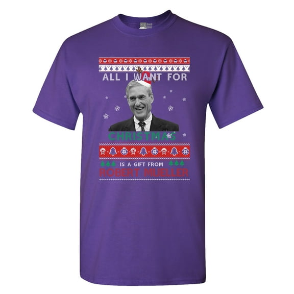 All I Want For Christmas Gift Robert Mueller Funny DT Adult T-Shirt Tee