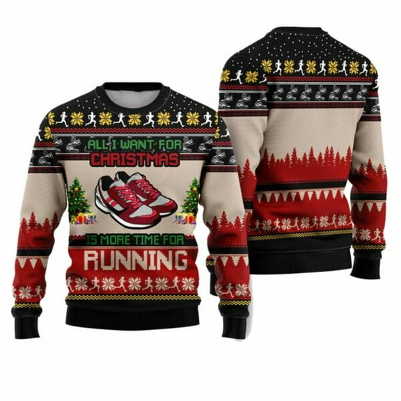 All I Want For Christmas Is More Time For Running Ugly Christmas Sweater