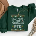 thumbnail image 1 of All I Want For Christmas Is PTO – T-Shirt, Hoodie & Sweatshirt – Funny Work Holiday Apparel – Office Christmas Gift, 1 of 6