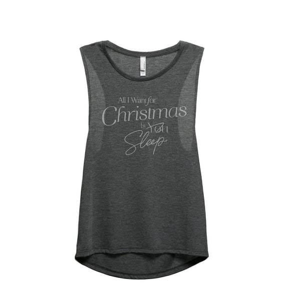 All I Want For Christmas Is Sleep Women's Fashion Sleeveless Muscle Workout Yoga Tank Top Charcoal Grey Small