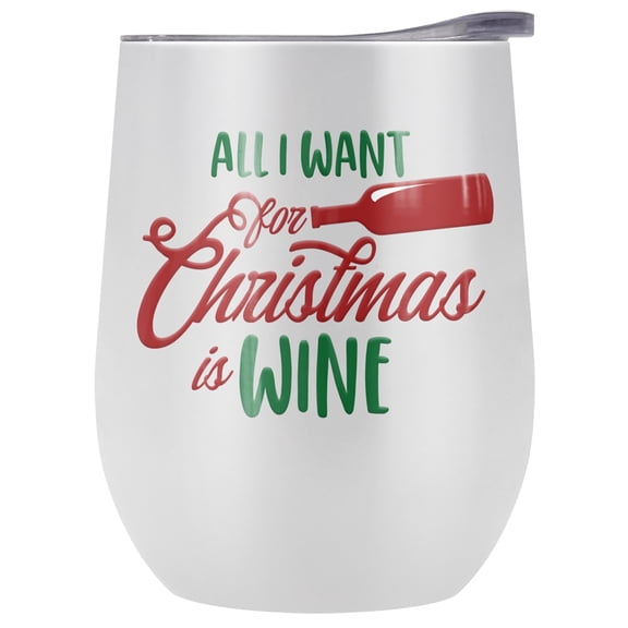 All I Want For Christmas Is Wine 12 oz Stemless Tumbler, Stainless Steel Travel Cup|Lake Tumbler|Insulated with Leak Resistant Slide-Lock Lid
