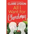 thumbnail image 1 of All I Want For Christmas, (Paperback), 1 of 1