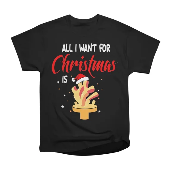 All I Want for Christmas Is Cheese Fries T-Shirt Tee Gift For Him Merch For Her Apparel Fo