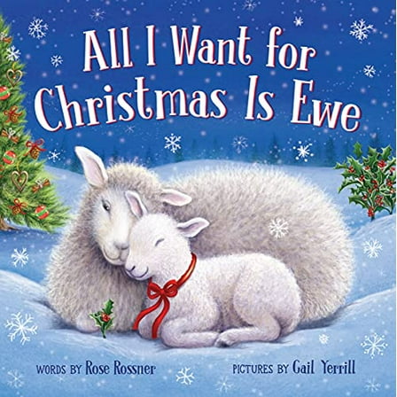 Pre-Owned All I Want for Christmas Is Ewe (Board book) 1728223407 9781728223407