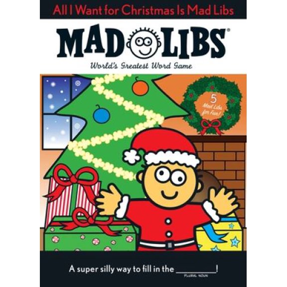 Pre-Owned All I Want for Christmas Is Mad Libs: World's Greatest Word Game (Paperback) 0843176660 9780843176667