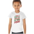 thumbnail image 1 of All I Want for Christmas is Food Unisex Toddler T Shirt, 1 of 4