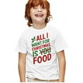 thumbnail image 1 of All I Want for Christmas is Food Unisex Youth T Shirt, 1 of 5