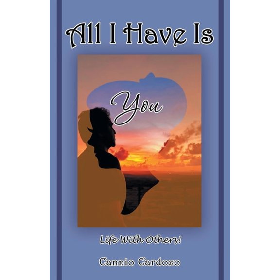 All I have is You: life with others! (Paperback)