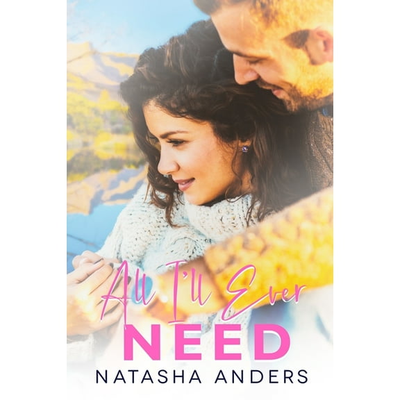All I'll Ever Need (Paperback)