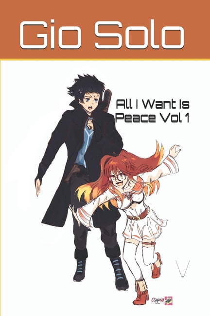 All I Want Is Peace: All I want is Peace (Paperback)