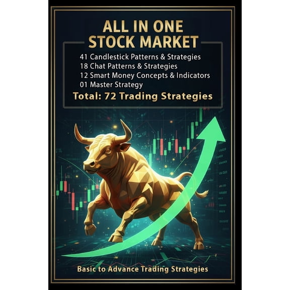 All IN ONE STOCK MARKET BOOK: 72 Powerful Trading Strategies for Smart Investors, (Paperback)