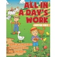thumbnail image 1 of All In A Day's Work - Farming-Inspired Activity Book for Children, (Paperback), 1 of 1