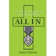 thumbnail image 1 of All In: For Those in Search of Something More, (Paperback), 1 of 1