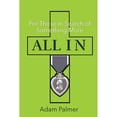 thumbnail image 1 of Pre-Owned All In: For Those in Search of Something More (Paperback 9781954819139) by Adam Palmer, Stacy A Padula, 1 of 1