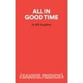 thumbnail image 1 of All In Good Time - A Comedy, (Paperback), 1 of 1