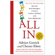 All In : How the Best Managers Create a Culture of Belief and Drive Big Results (Hardcover)