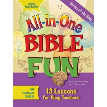 All-In-One Bible Fun for Elementary Children: Heroes of the Bible: 13 Lessons for Busy Teachers, (Paperback)