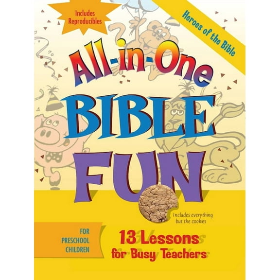 All-In-One Bible Fun for Preschool Children: Heroes of the Bible: 13 Lessons for Busy Teachers, (Paperback)