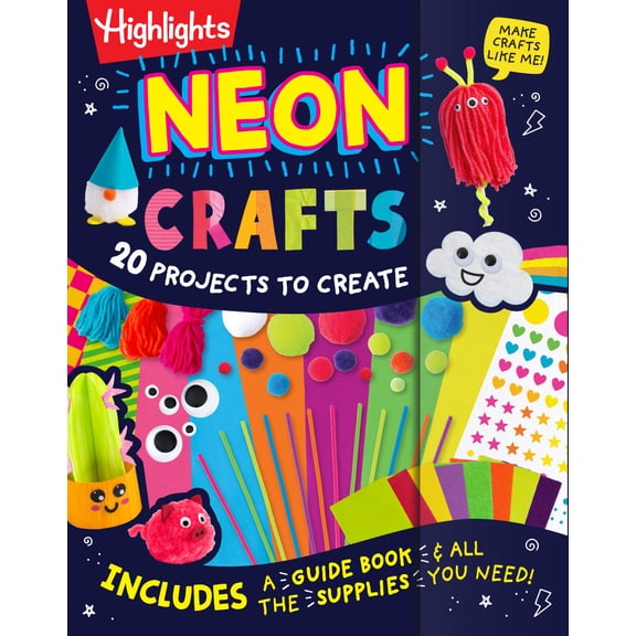 Neon Crafts: 20 Projects to Create for Kids Ages 4-8 with Included Craft Supplies, Reusable Magnetic Storage Drawer and Zero Prep for Parents (Hardcover)